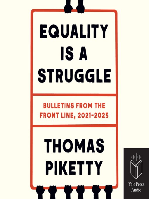 Title details for Equality is a Struggle by Thomas Piketty - Wait list